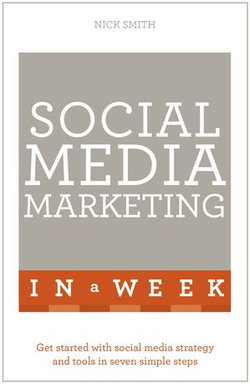 Social Media Marketing In A Week