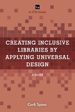 Creating Inclusive Libraries by Applying Universal Design