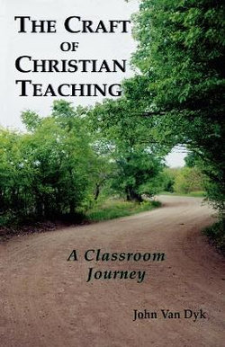 The Craft of Christian Teaching