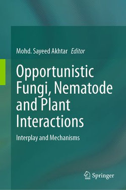 Opportunistic Fungi, Nematode and Plant Interactions