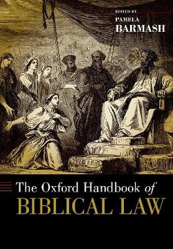 The Oxford Handbook of Biblical Law