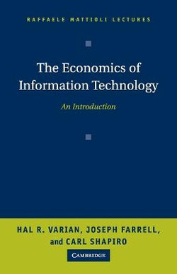 The Economics of Information Technology