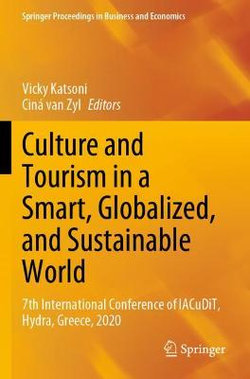 Culture and Tourism in a Smart, Globalized, and Sustainable World