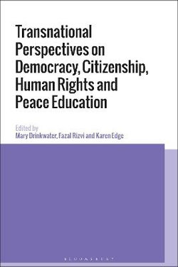 Transnational Perspectives on Democracy, Citizenship, Human Rights and Peace Education