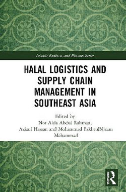 Halal Logistics and Supply Chain Management in Southeast Asia