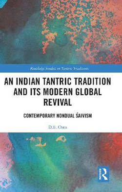 An Indian Tantric Tradition and Its Modern Global Revival