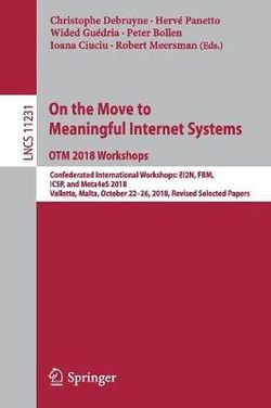 On the Move to Meaningful Internet Systems: OTM 2018 Workshops