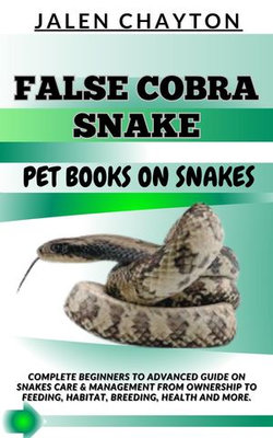 FALSE COBRA SNAKE PET BOOKS ON SNAKES