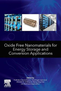 Oxide Free Nanomaterials for Energy Storage and Conversion Applications