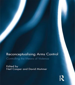 Reconceptualising Arms Control