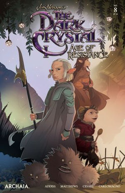 Jim Henson's The Dark Crystal: Age of Resistance #8