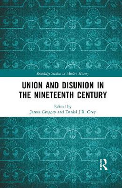 Union and Disunion in the Nineteenth Century