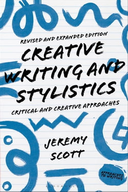 Creative Writing and Stylistics, Revised and Expanded Edition