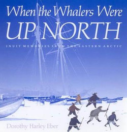 When the Whalers Were Up North: Volume 1