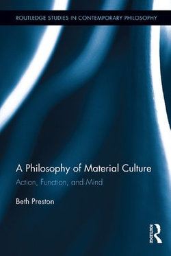 A Philosophy of Material Culture