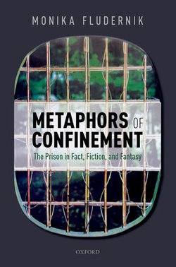 Metaphors of Confinement