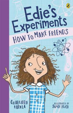 Edie's Experiments : How to Make Friends