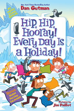 My Weird School Special: Hip, Hip, Hooray! Every Day Is a Holiday!