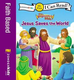 The Beginner's Bible Jesus Saves the World