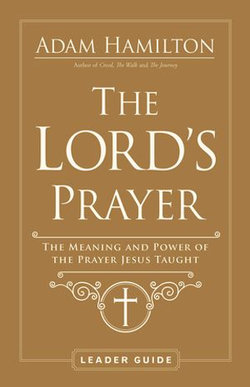 The Lord's Prayer Leader Guide