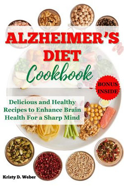 Alzheimer’s Diet Cookbook