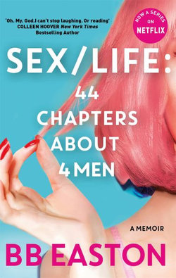 SEX/LIFE: 44 Chapters about 4 Men