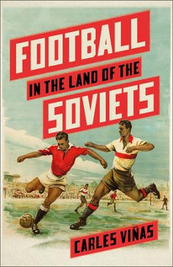 Football in the Land of the Soviets