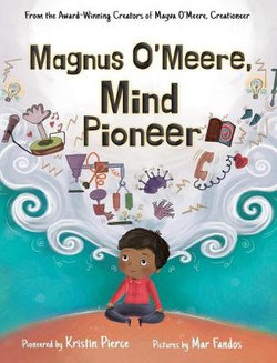 Magnus O'Meere, Mind Pioneer