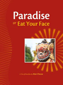 Paradise, or, Eat Your Face