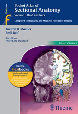 Pocket Atlas of Sectional Anatomy, Volume I: Head and Neck