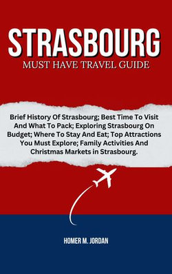 Strasbourg Must Have Travel Guide