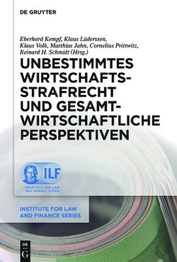 Unbestimmtes Wirtschaftsstrafrecht und Gesamtwirtschaftliche Perspektiven