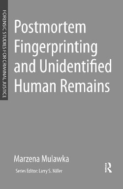 Postmortem Fingerprinting and Unidentified Human Remains