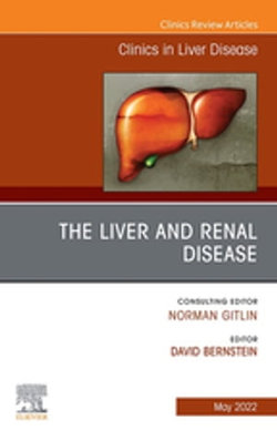 The Liver and Renal Disease, An Issue of Clinics in Liver Disease