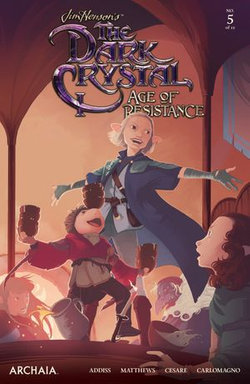 Jim Henson's The Dark Crystal: Age of Resistance #5