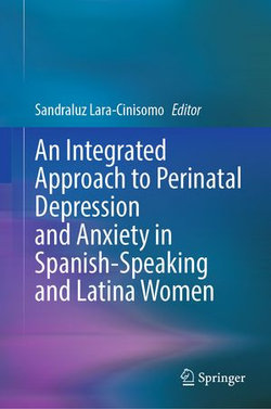 An Integrated Approach to Perinatal Depression and Anxiety in Spanish-Speaking and Latina Women