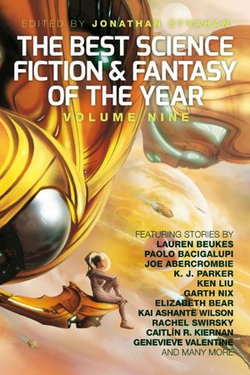 The Best Science Fiction and Fantasy of the Year, Volume Nine