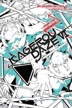 Kagerou Daze, Vol. 6 (light Novel)