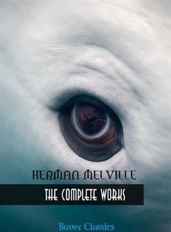 Herman Melville: The Complete Works