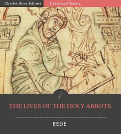 The Lives of the Holy Abbots: Benedict, Ceolfrid, Easterwine, Sigfrid, and Huetberht