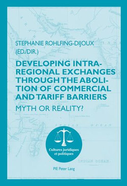 Developing Intra-regional Exchanges through the Abolition of Commercial and Tariff Barriers / L’abolition des barrières commerciales et tarifaires dans la région de l’Océan indien