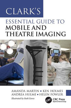 Clark’s Essential Guide to Mobile and Theatre Imaging