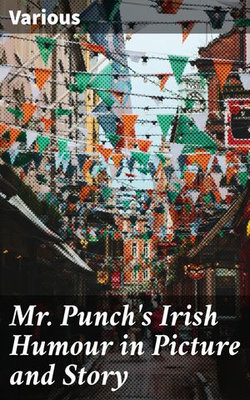 Mr. Punch's Irish Humour in Picture and Story