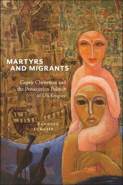 Martyrs and Migrants