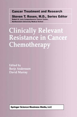 Clinically Relevant Resistance in Cancer Chemotherapy