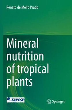 Mineral Nutrition of Tropical Plants