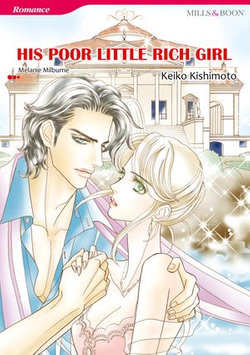 His Poor Little Rich Girl (Mills & Boon Comics)