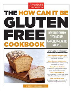 The How Can It Be Gluten Free Cookbook