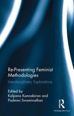 Re-Presenting Feminist Methodologies