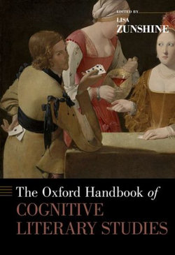 The Oxford Handbook of Cognitive Literary Studies